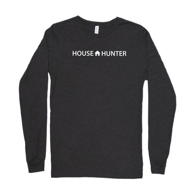 House Hunter Long Sleeve Shirt