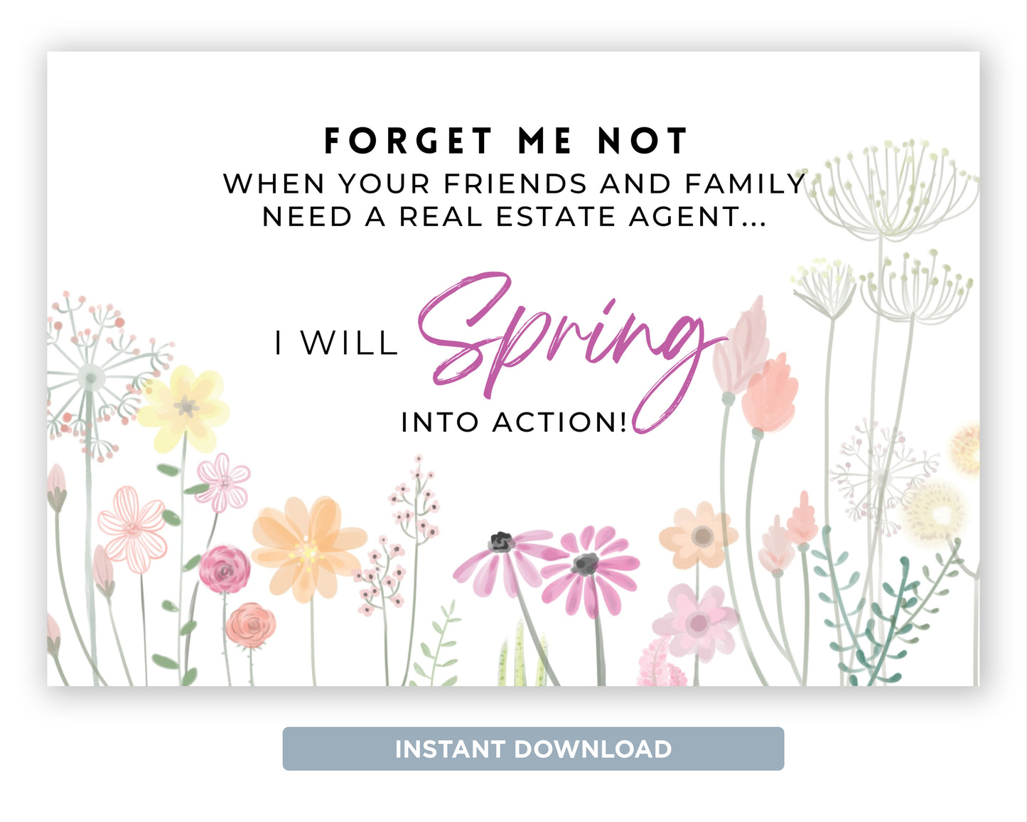 Forget Me Not | Real Estate Spring Referral Postcard Template