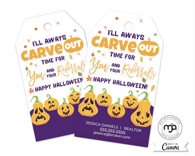 I'll Always Carve Out Time For You and Your Referrals - Halloween Pop By Gift Tag