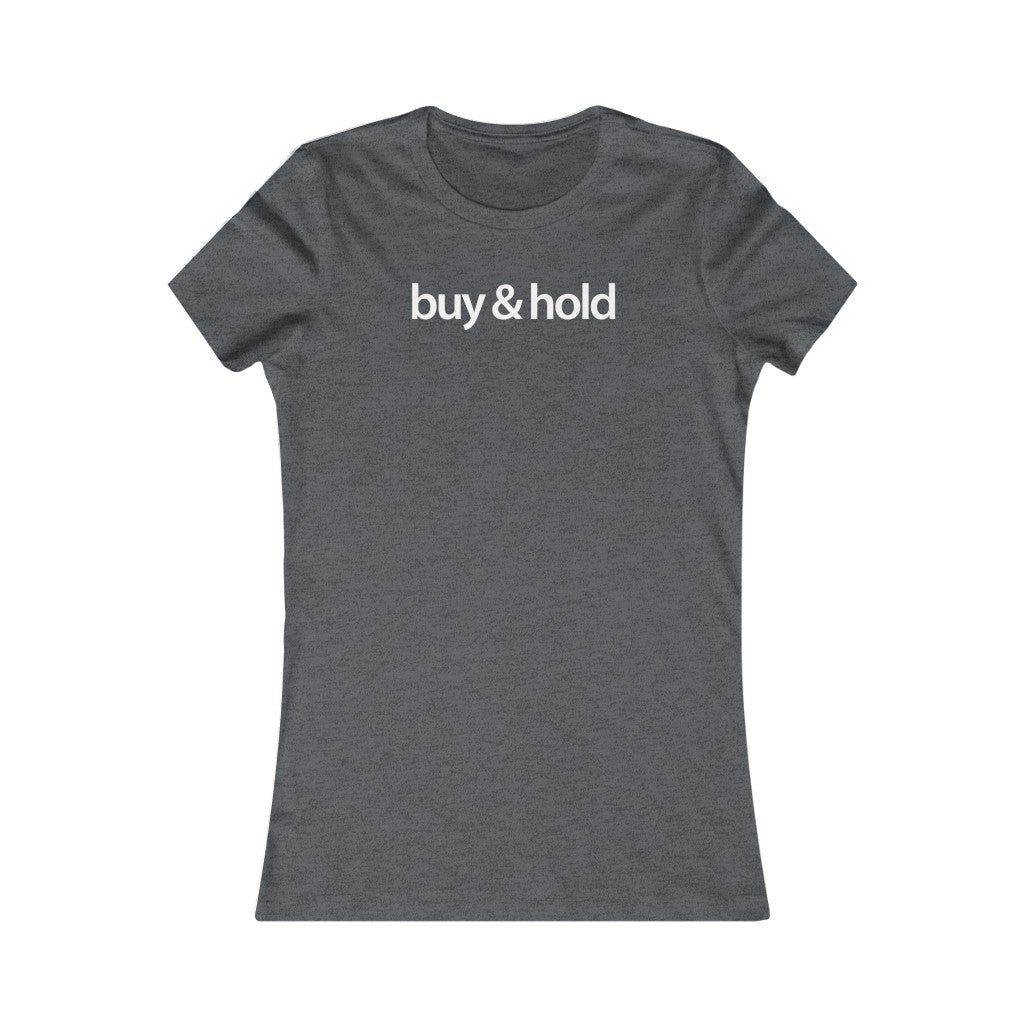 Women Real Estate T-Shirt | Buy & Hold - Fitted Tee in 3 Colors