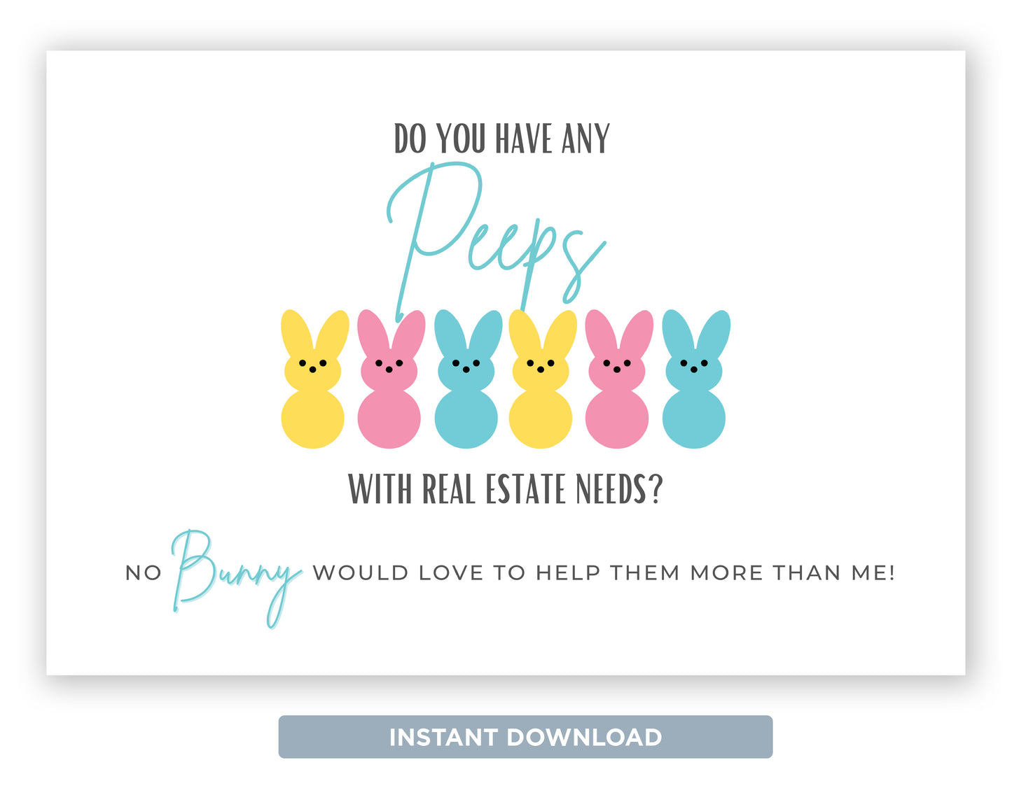 Do You Have Any Peeps 2 | Cute Real Estate Spring Postcard Download