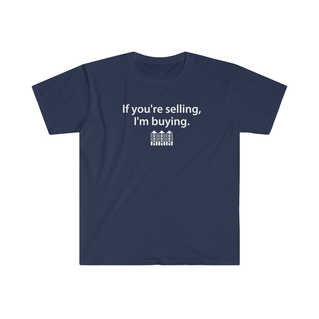 Real Estate T-shirt If You're Selling, I'm Buying Multifamily | Men's Fitted Short Sleeve Tee