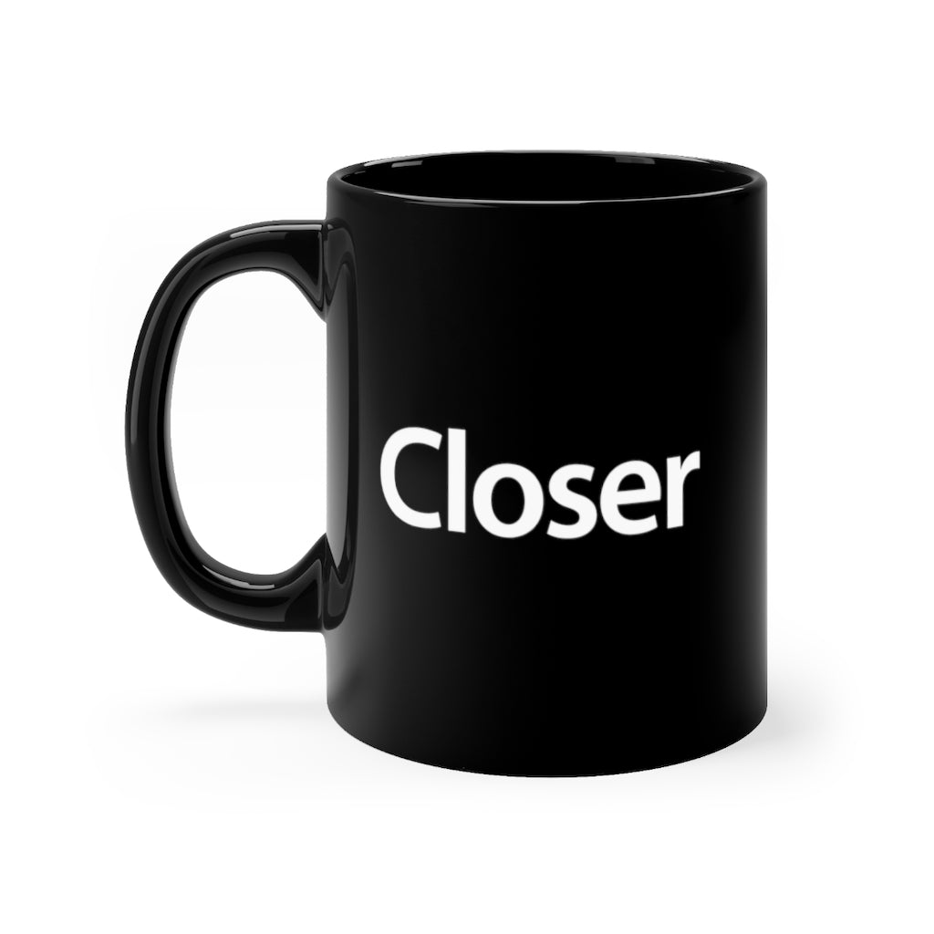 Realtor Closer Mug | Black Coffee Mug for the Real Estate Agent