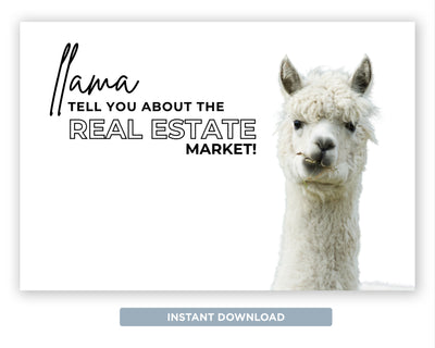 Llama Tell You About the Real Estate Market | Funny Real Estate Referral Postcard Download