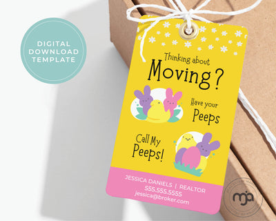 Thinking About Moving? Have Your Peeps Call My Peeps - Easter Pop By Gift Tag